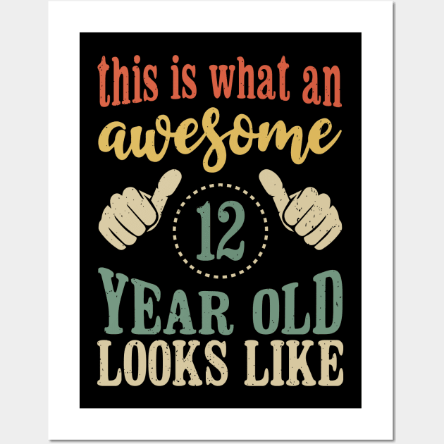 This is What an Awesome 12 Year Old Looks Like Kids Birthday Wall Art by Tesszero